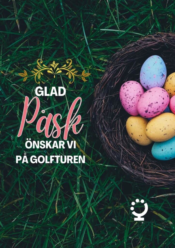 Glad Påsk önskar vi på Golfturen.